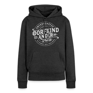 Unterschätze niemals ein Dorfkind an der Theke, du kannst nur verlieren / Damen Premium Hoodie - Anthrazit meliert