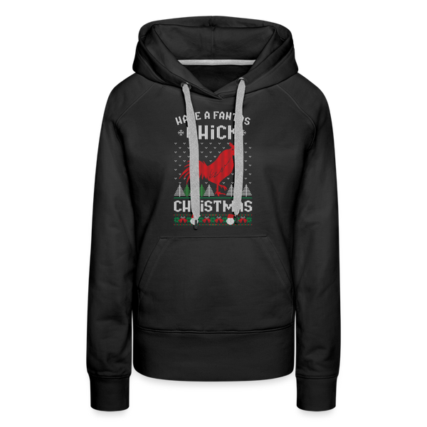 Have a fantaschick Christmas / Weihnachten Hahn Huhn / Damen Premium Hoodie - Schwarz