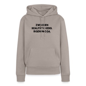 Zwischen Realität und Kerb. Irgendwo da / Damen Premium Hoodie - Taupe