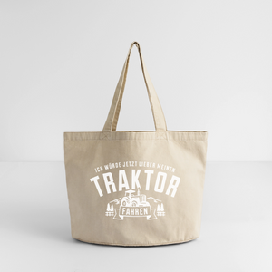 Ich würde jetzt lieber meinen Traktor fahren/  Shopper Tasche aus recycelter Baumwolle - Vintage Sand 