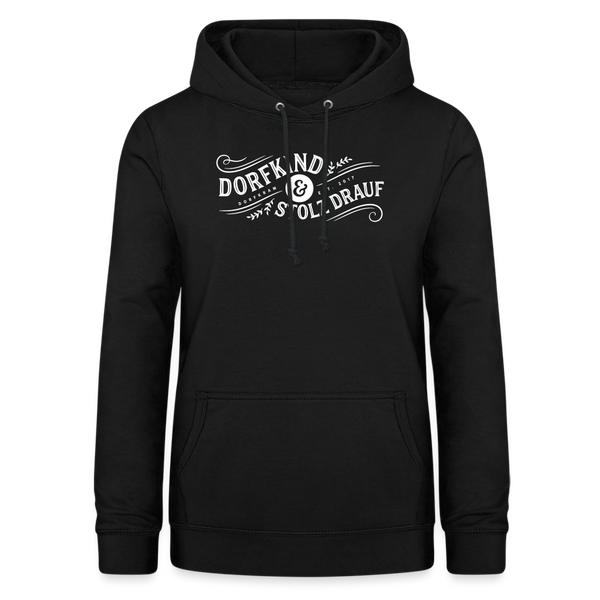 Dorfkind und stolz drauf / Damen Premium Hoodie / monochrom Edition - Schwarz