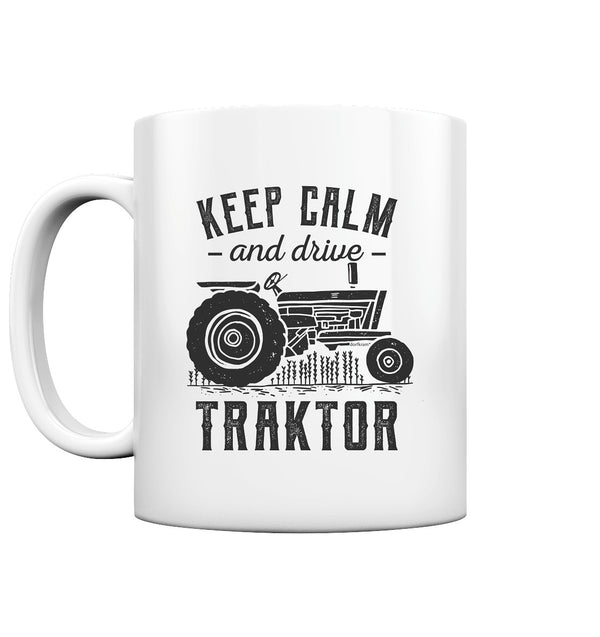 Keep calm and drive Traktor / Tasse