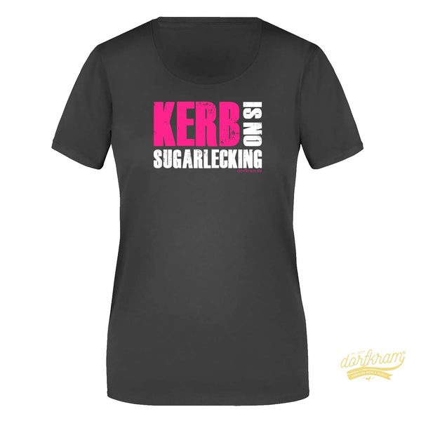 Kerb is no sugarlecking / Damen Premiumshirt