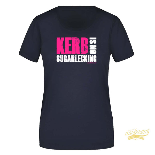 Kerb is no sugarlecking / Damen Premiumshirt