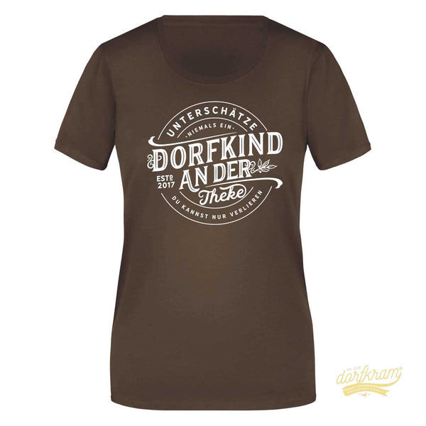 Unterschätze niemals ein Dorfkind an der Theke / Damen Premiumshirt