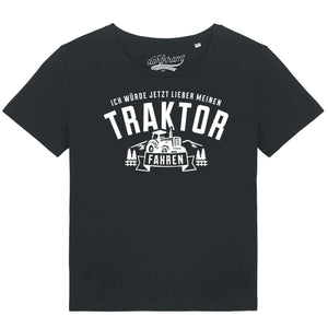 Ich würde jetzt lieber meinen Traktor fahren / Damen Organic Shirt