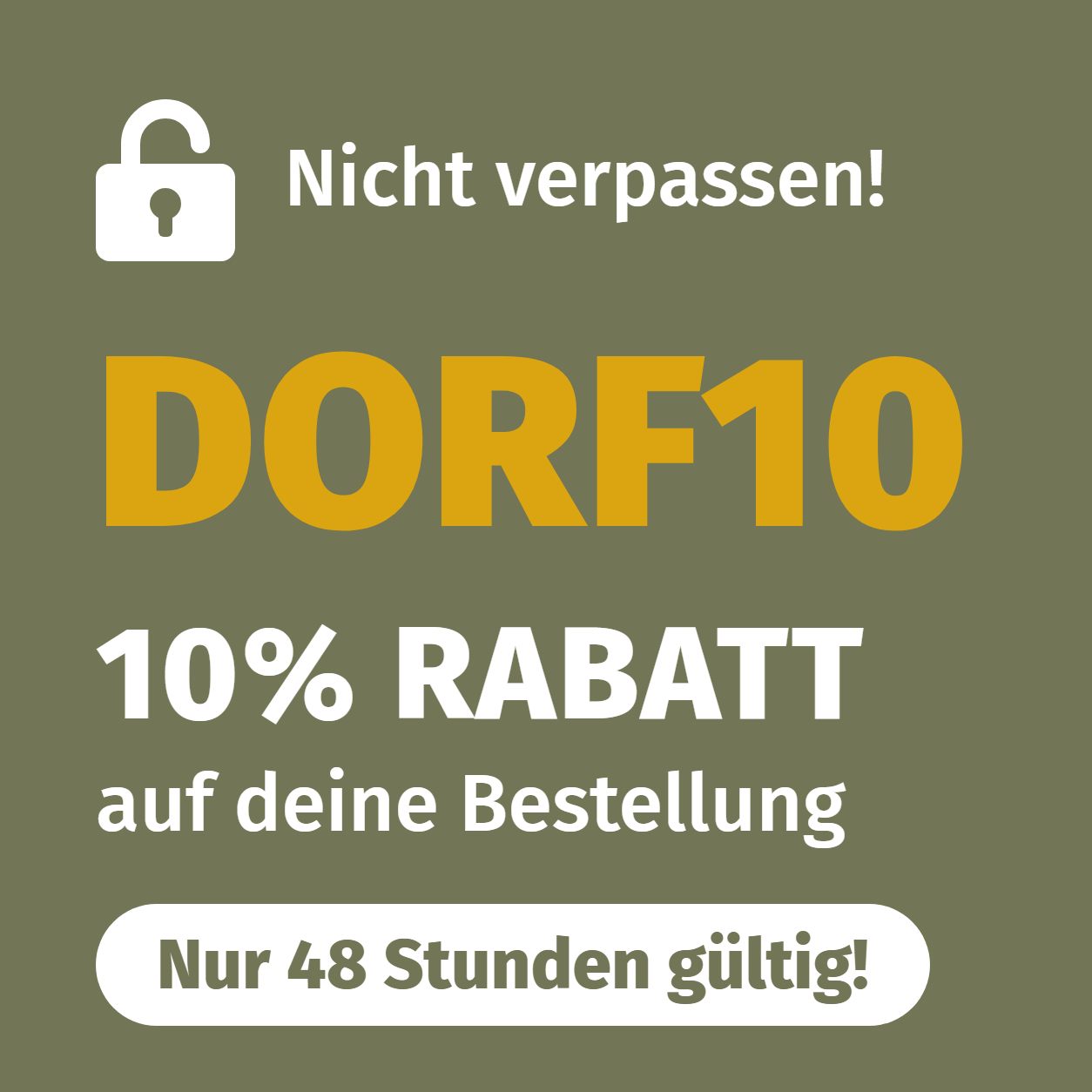 Einmaliges Angebot: 10% Rabatt mit dem Code DORF10