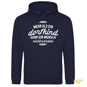 Mehr als ein Dorfkind kann ein Mensch nicht werden / Herren Premium Hoodie