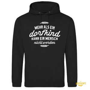 Mehr als ein Dorfkind kann ein Mensch nicht werden / Herren Premium Hoodie