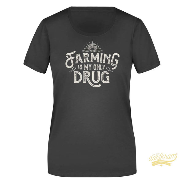 Farming is my only drug / Damen Premiumshirt