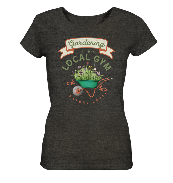 Gardening is my local Gym / Garten / Damen Organic Shirt (meliert)(Lagerverkauf)
