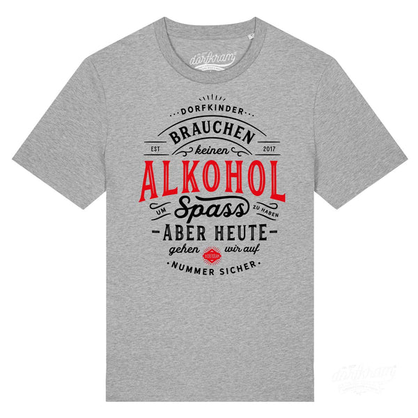 Dorfkinder brauchen keinen Alkohol um Spaß zu haben / Herren Organic Shirt