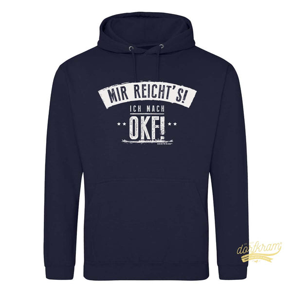 Mir reichts! Ich mach OKF / Ortskontrollfahrt / Herren Premium Hoodie