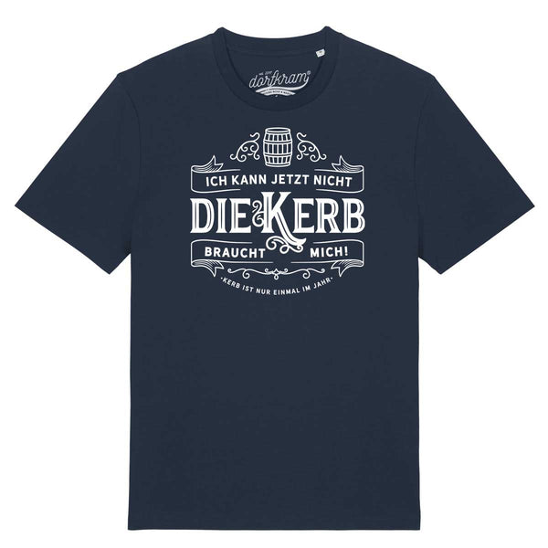 Ich kann jetzt nicht die Kerb braucht mich / Herren Organic Shirt