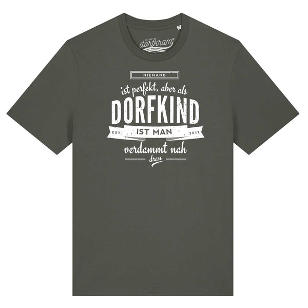 Niemand ist perfekt aber als Dorfkind ist man verdammt nah dran / Herren Organic Shirt