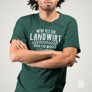 Mehr als ein Landwirt kann ein Mensch nicht werden / Herren Organic Shirt