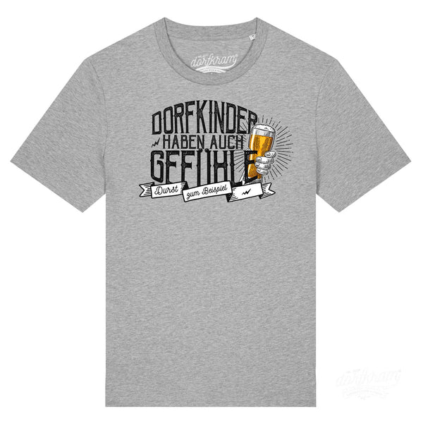 Dorfkinder haben auch Gefühle - Durst zum Beispiel / Herren Organic Shirt