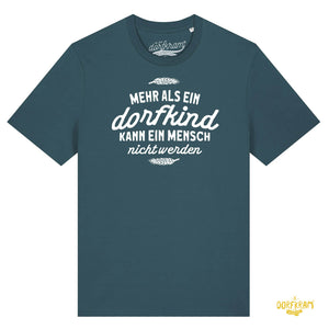 Mehr als ein Dorfkind kann ein Mensch nicht werden / Herren Organic Shirt
