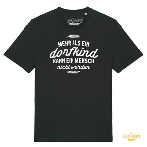Mehr als ein Dorfkind kann ein Mensch nicht werden / Herren Organic Shirt