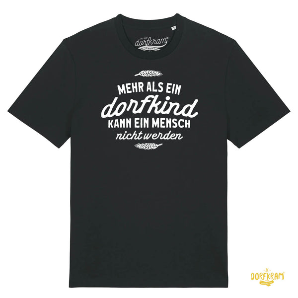 Mehr als ein Dorfkind kann ein Mensch nicht werden / Herren Organic Shirt