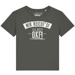 Mir reichts! Ich mach OKF - Ortskontrollfahrt / Damen Organic Shirt (Lagerverkauf)