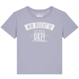 Mir reichts! Ich mach OKF - Ortskontrollfahrt / Damen Organic Shirt