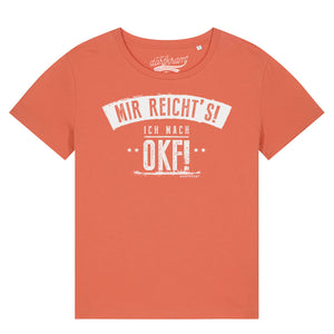 Mir reichts! Ich mach OKF - Ortskontrollfahrt / Damen Organic Shirt