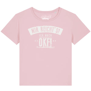 Mir reichts! Ich mach OKF - Ortskontrollfahrt / Damen Organic Shirt
