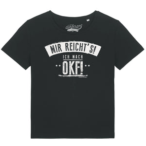 Mir reichts! Ich mach OKF - Ortskontrollfahrt / Damen Organic Shirt
