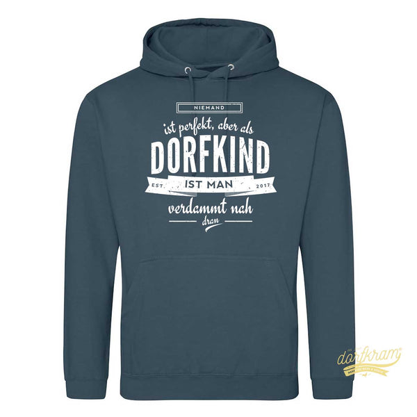 Niemand ist perfekt aber als Dorfkind ist man verdammt nah dran / Herren Premium Hoodie