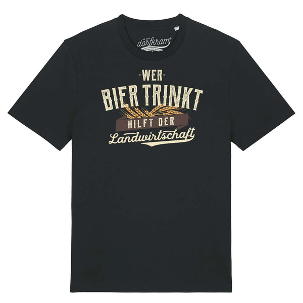 Spruch Shirt Dorf. Bier hilft der Landwirtschaft . Dorfkram® 