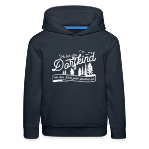 Ich bin das Dorfkind vor dem Dich jeder gewarnt hat / Kinder Premium Hoodie weiß - Navy
