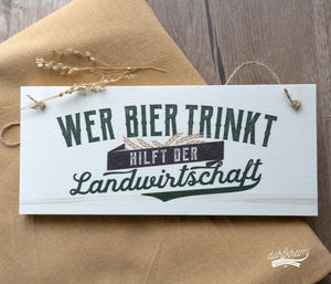 Bauernweisheit Spruch Bier Witziges Schild Dorfkram® 