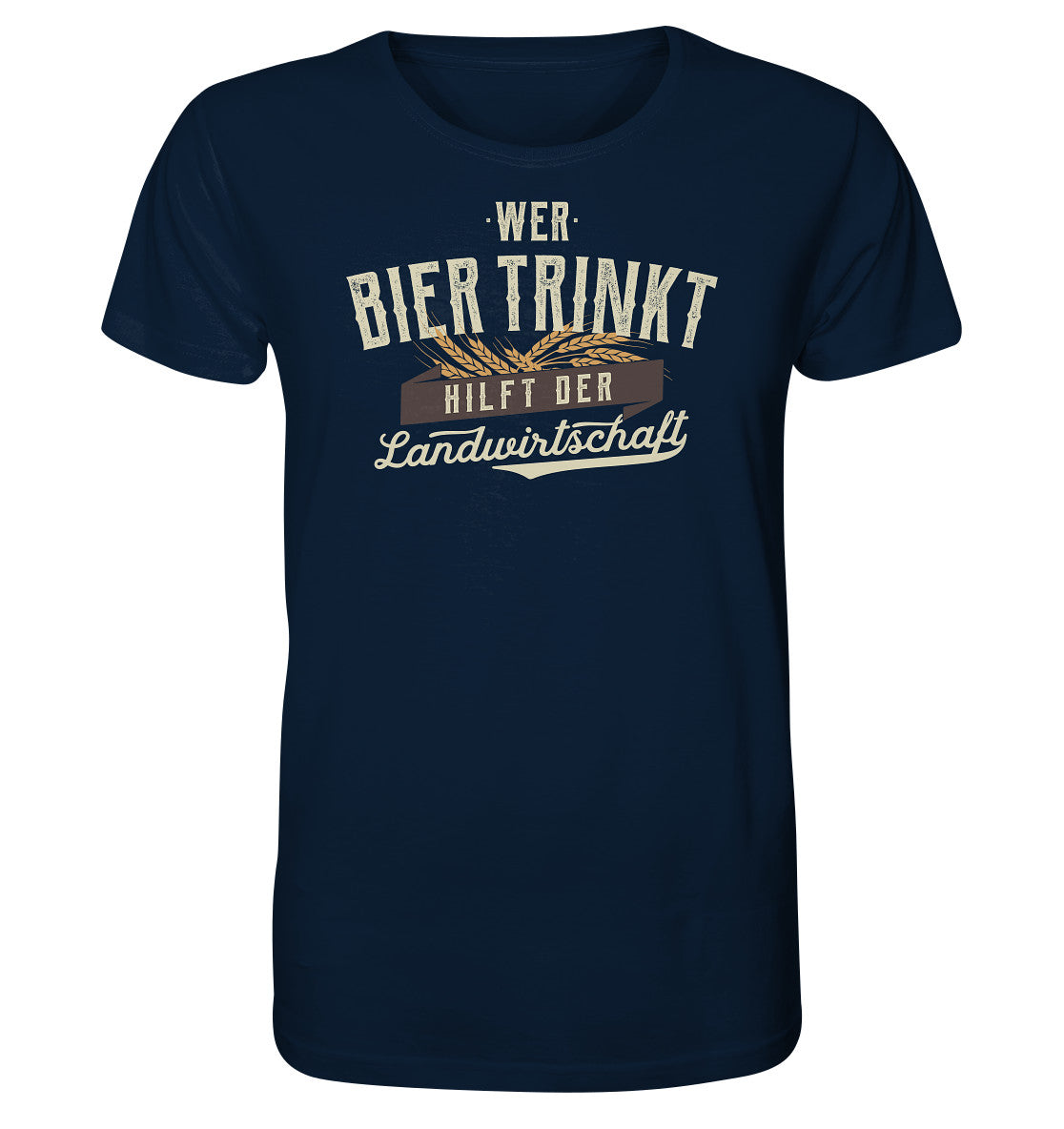 Wer Bier trinkt hilft der Landwirtschaft / Herren Organic Shirt (Unise