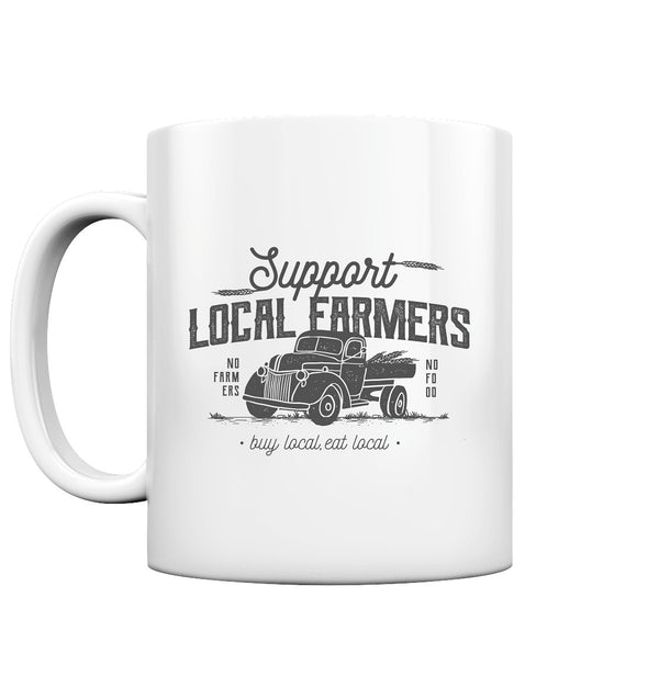 Support local Farmers / no Farmers no Food / Tasse