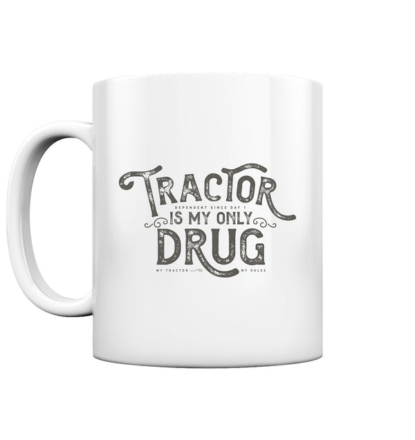 Traktor / Tractor is my only Drug / Tasse