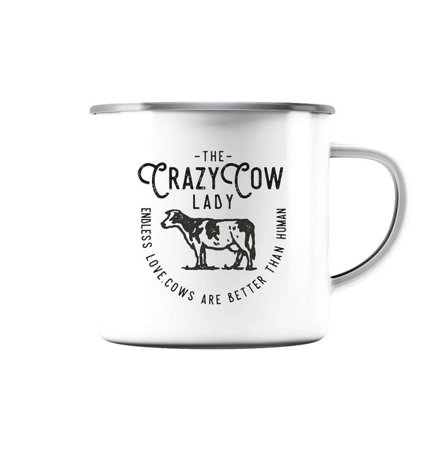 Crazy Cow Lady / Kühe sind besser als Menschen / Emaille Tasse