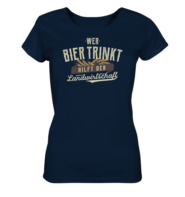 Wer Bier trinkt hilft der Landwirtschaft / Damen Organic Shirt