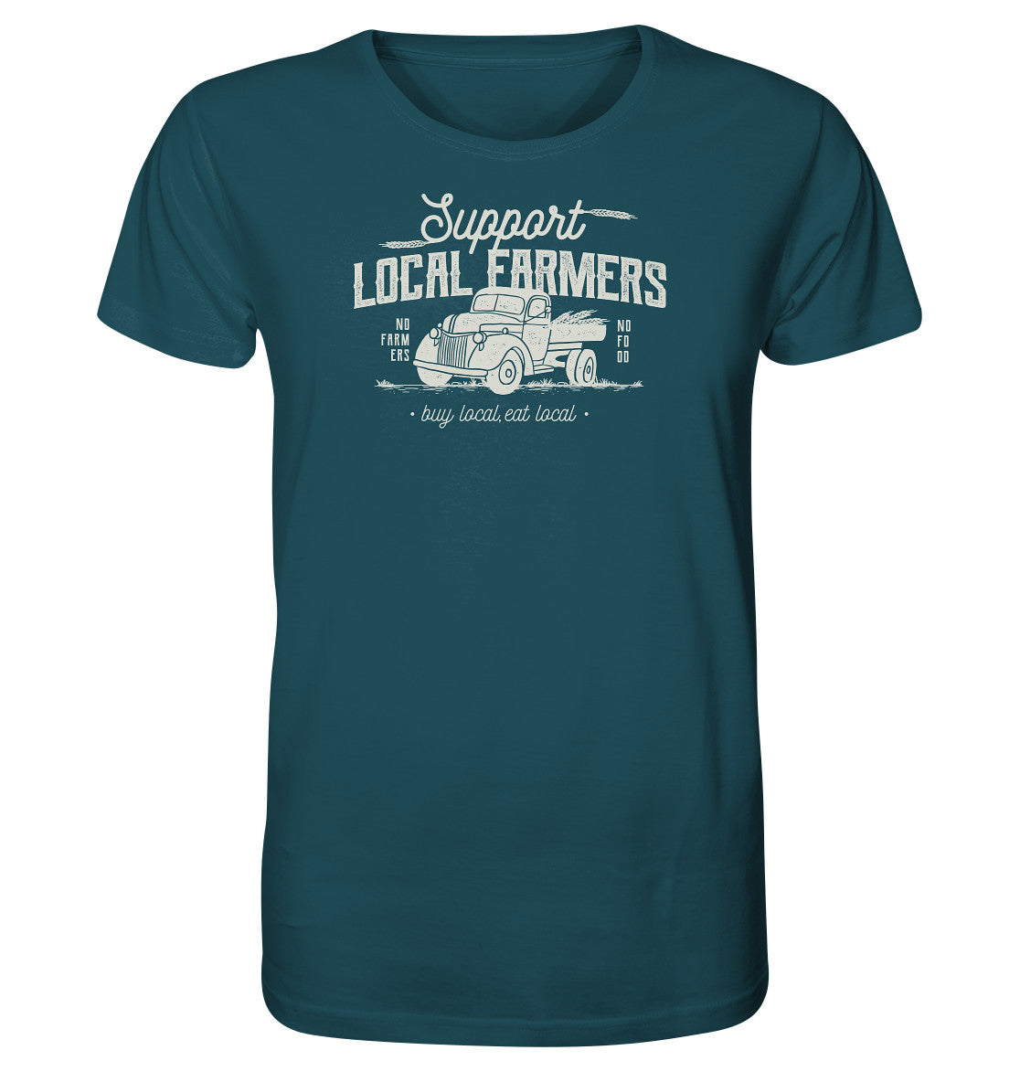 Support local farmer. No farmers no food. Shirt Landwirtschaft. Dorfkram® petrol blau