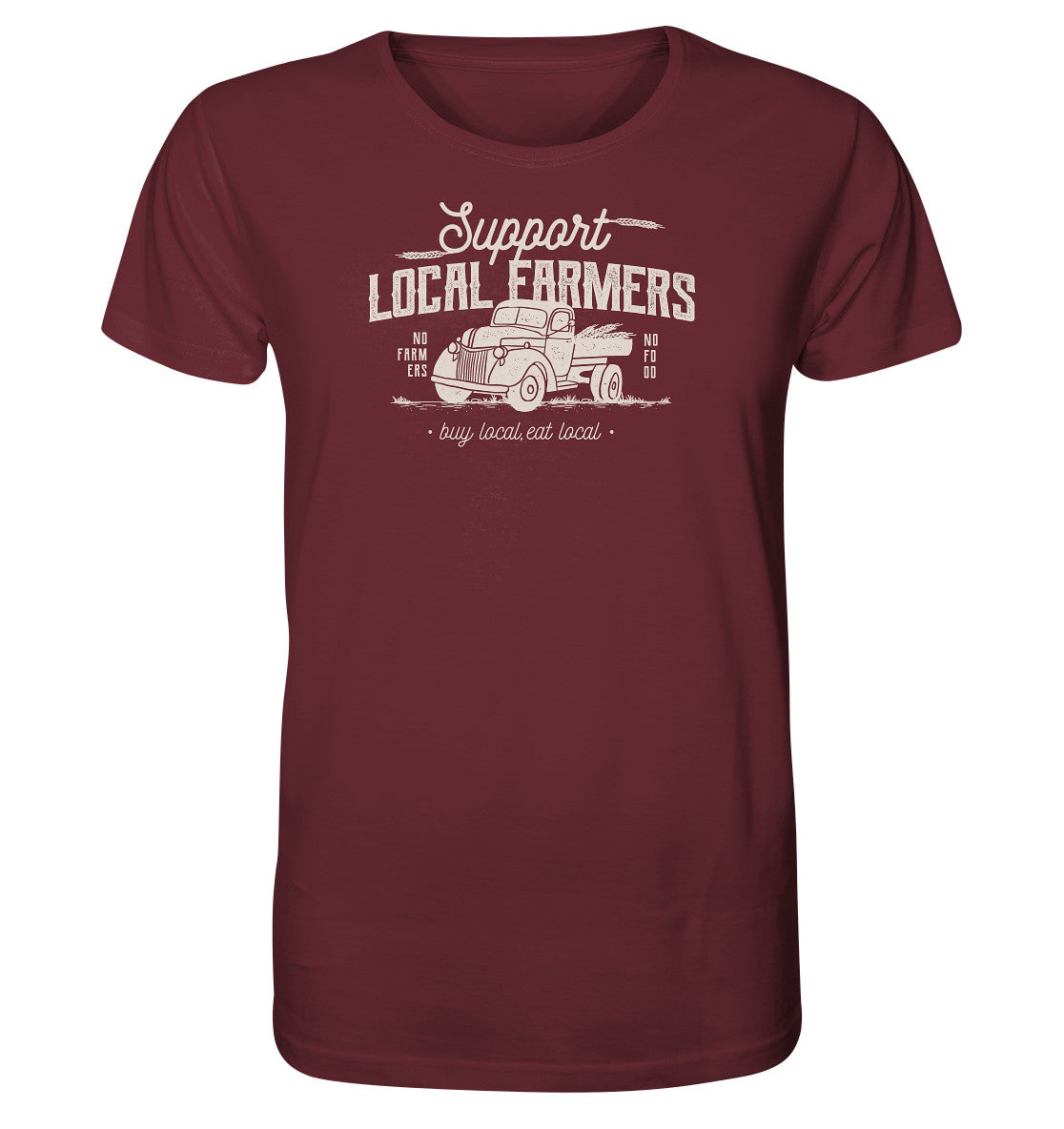 Support local farmer. No farmers no food. Shirt Landwirtschaft. Dorfkram® rot burgund
