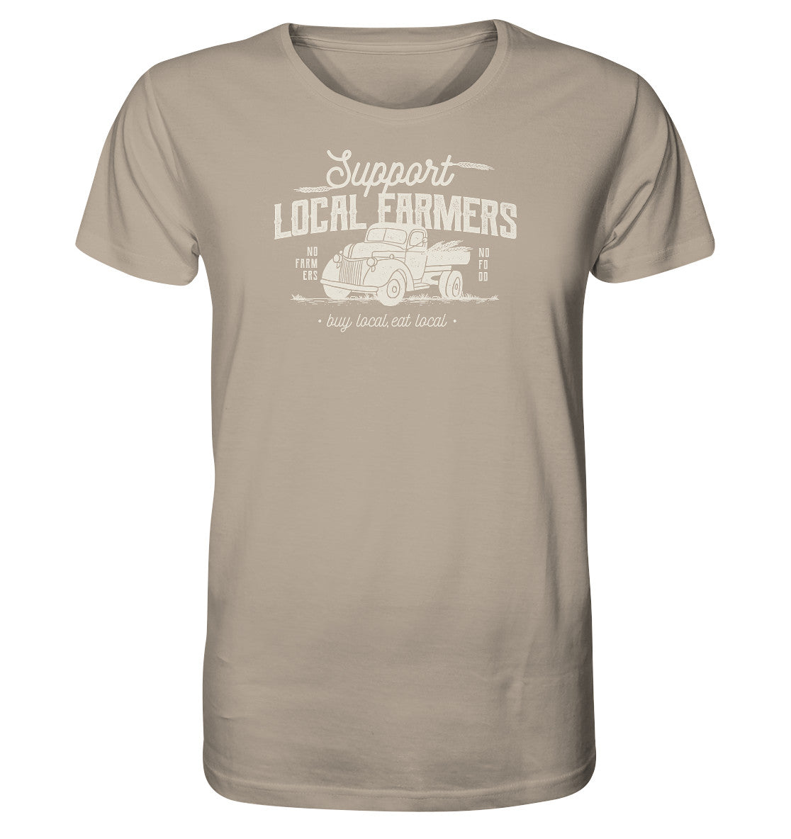 Support local farmer. No farmers no food. Shirt Landwirtschaft. Dorfkram® sand beige