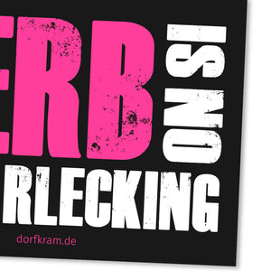 Sticker Kerb lustiger Spruch Aufkleber Dorfkram® 