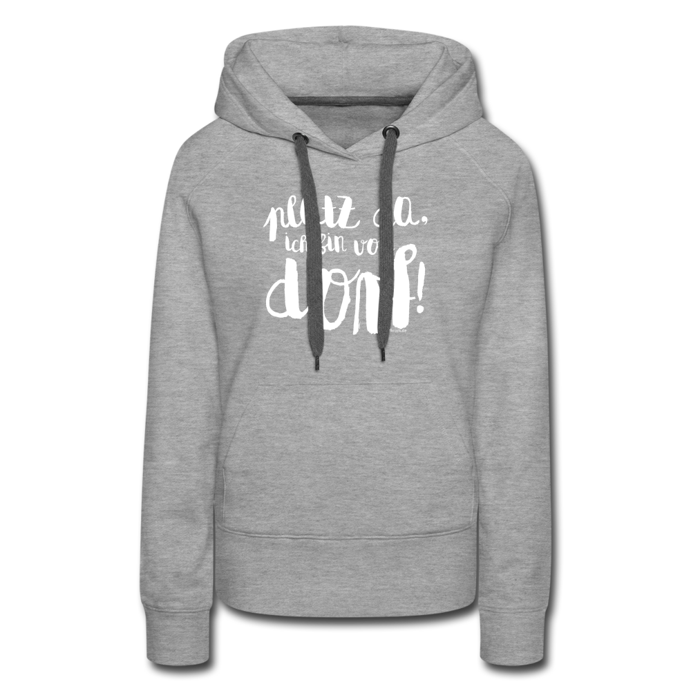 Platz da ich bin vom Dorf⎪Frauen Premium Hoodie - Grau meliert