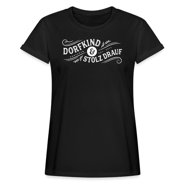 Dorfkind und stolz drauf / Frauen Oversize T-Shirt - Schwarz