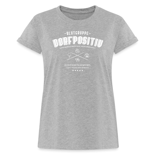 Blutgruppe Dorf Positiv / Damen Oversize T-Shirt - Grau meliert