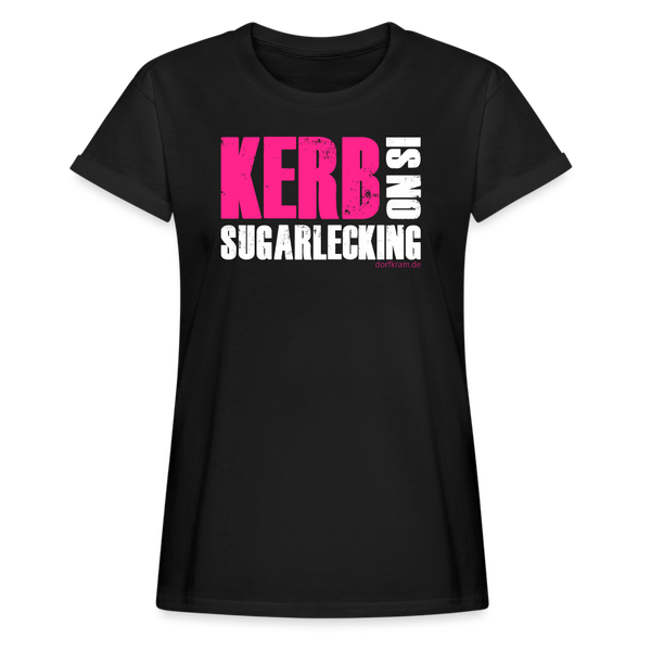 Kerb is noch sugarlecking / Damen Oversize T-Shirt - Schwarz