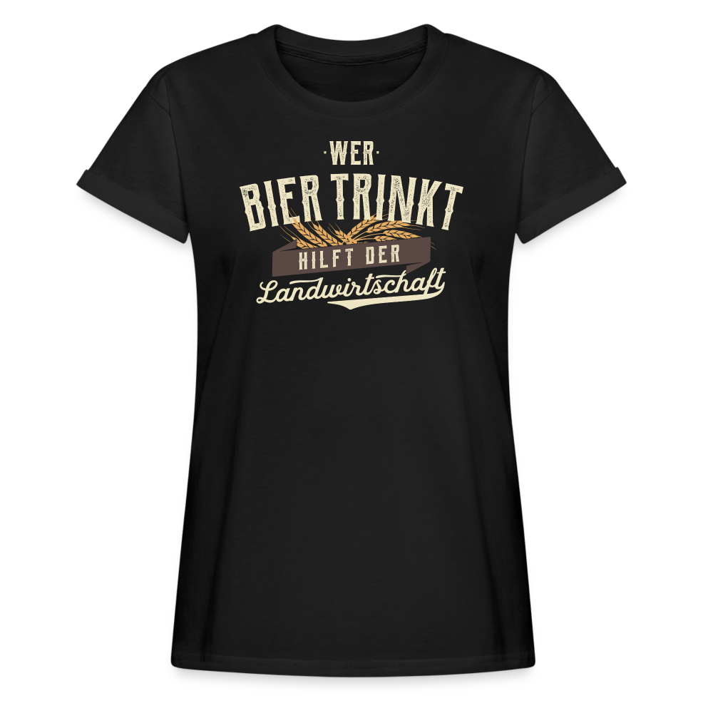 Wer Bier trinkt hilft der Landwirtschaft / Damen Oversize T-Shirt - Schwarz