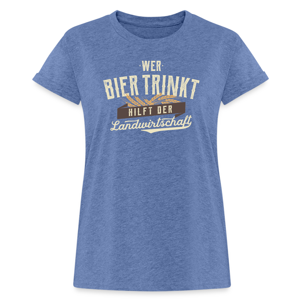 Wer Bier trinkt hilft der Landwirtschaft / Damen Oversize T-Shirt - Denim meliert