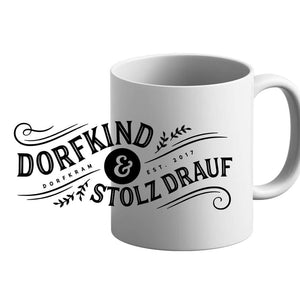 Tasse Dorfkind und stolz drauf 